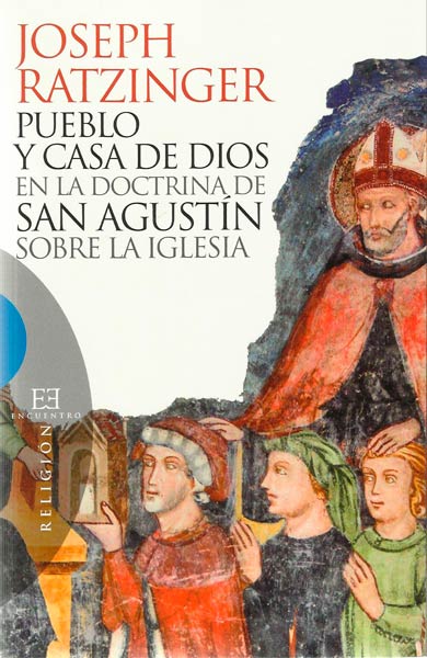 PUEBLO Y CASA DE DIOS EN LA DOCTRINA DE S.AGUSTIN