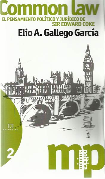 COMMON LAW-EL PENSAMIENTO POLITICO JURIDICO DE SIR EDWARD CO