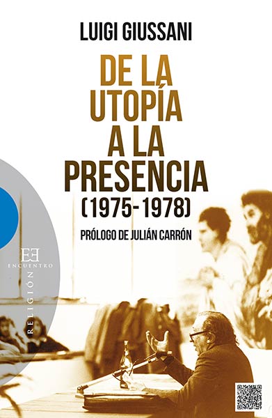 DE LA UTOPIA A LA PRESENCIA