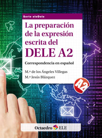 PREPARACION DE LA EXPRESION ESCRITA DEL DELE A2,LA