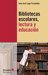 BIBLIOTECAS ESCOLARES LECTURA Y EDUCACION