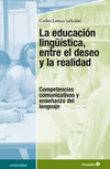 EDUCACION LINGUISTICA ENTRE EL DESEO Y LA REALIDAD