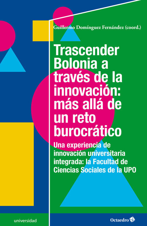 TRASCENDER BOLONIA A TRAVES DE LA INNOVACION: MAS ALLA DE UN