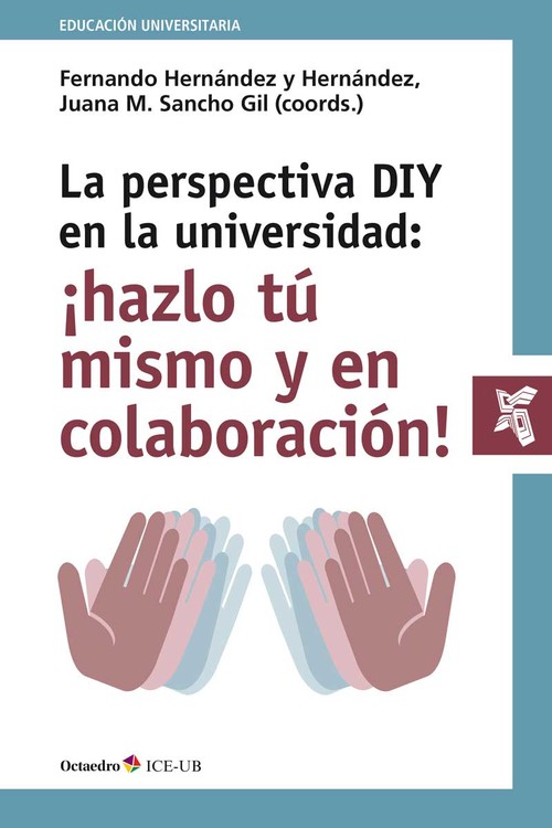 PERSPECTIVA DIY EN LA UNIVERSIDAD HAZLO TU MISMO Y EN COLAB