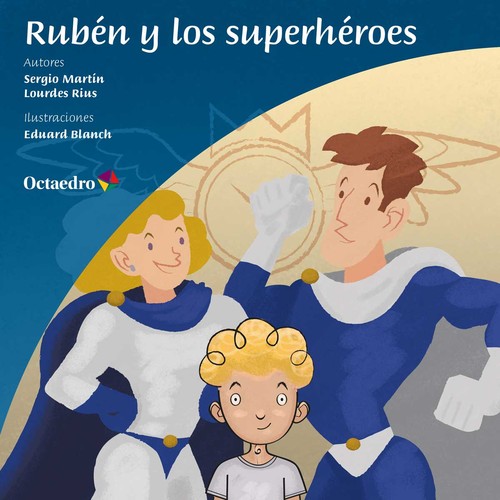 RUBEN Y LOS SUPERHEROES