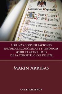 ALGUNAS CONSIDERACIONES JURIDICAS, ECONOMICAS Y FILOSOFICAS