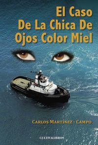 CASO DE LA CHICA DE OJOS COLOR MIEL,EL
