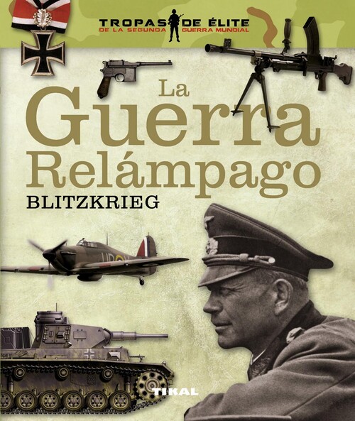 GUERRA RELAMPAGO, LA. BLITZKRIEG
