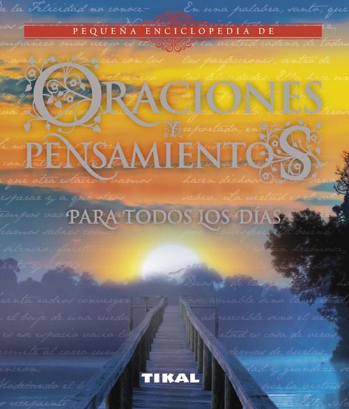 ORACIONES Y PENSAMIENTOS PARA TODOS LOS DIAS