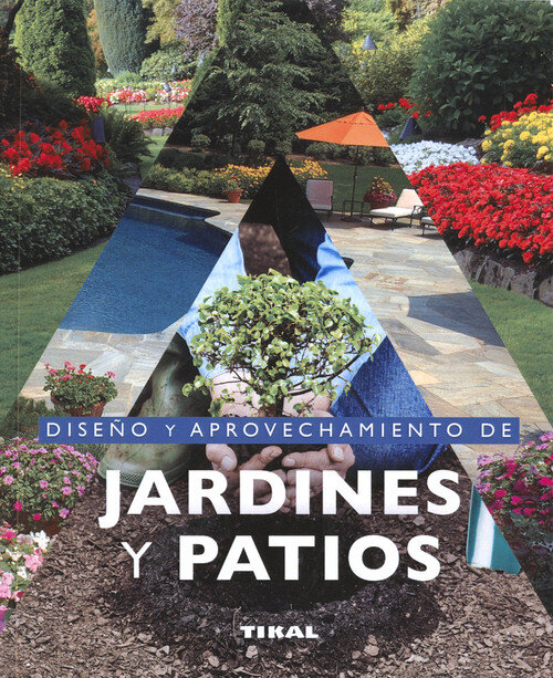 DISE�O Y APROVECHAMIENTO DE JARDINES Y PATIOS