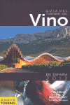 GUIA DEL TURISMO DEL VINO EN ESPAA (2012)