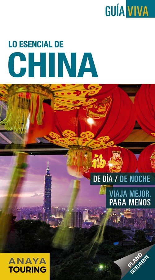 CHINA GUIA VIVA 2012 LO ESENCIAL