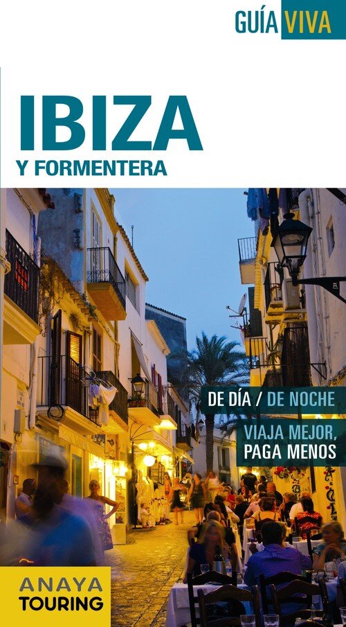 IBIZA Y FORMENTERA GUIA VIVA 2016