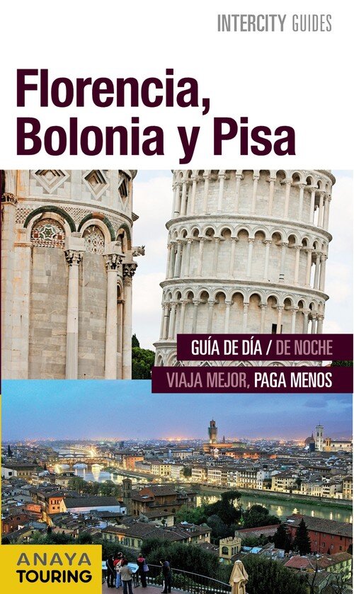 FLORENCIA BOLONIA Y PISA INTERCITY 2016