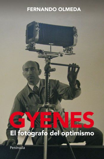 GYENES. EL FOTOGRAFO DEL OPTIMISMO