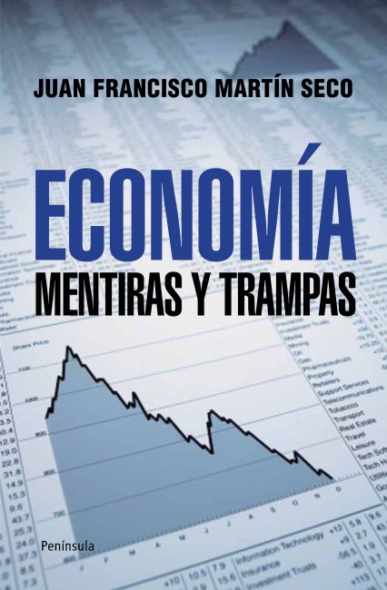 ECONOMIA.MENTIRAS Y TRAMPAS