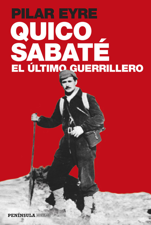 QUICO SABATE, EL ULTIMO GUERRILLERO