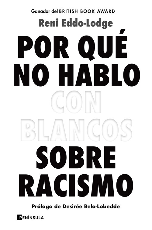 POR QUE NO HABLO CON BLANCOS SOBRE RACISMO