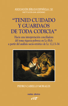 TENED CUIDADO Y GUARDAOS DE TODA CODICIA