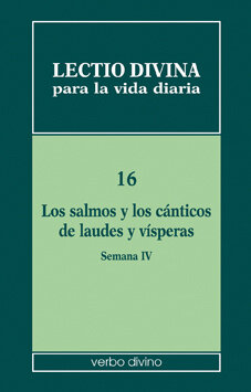 LECTIO DIVINA PARA LA VIDA DIARIA: LOS SALMOS Y LOS CANTICOS