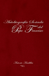 AUTOBIOGRAFIA SO�ADA DEL PAPA FRANCISCO