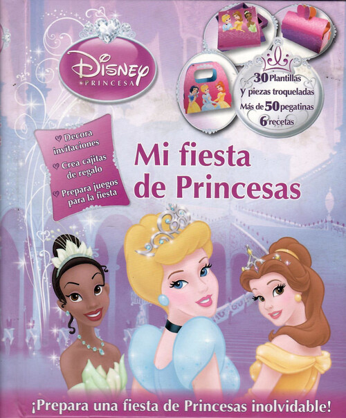 ORGANIZA TU FIESTA DISNEY. MI FIESTA DE PRINCESAS