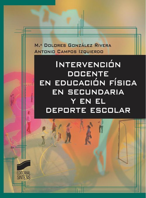 INTERVENCION DOCENTE EN EDUCACION FISICA EN SECUNDARIA Y EN