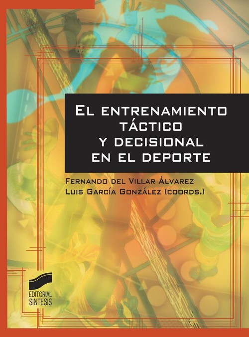 ENTRENAMIENTO TACTICO Y DECISIONAL EN EL DEPORTE, EL