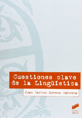 CUESTIONES CLAVE DE LA LINGUISTICA