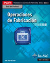 GUIA DIDACTICA. OPERACIONES DE FABRICACION (MF0087_1)