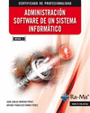 ADMINISTRACION SOFTWARE DE UN SISTEMA INFORMATICO (MF0485_3)