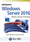 MICROSOFT WINDOWS SERVER 2016 REDES Y ACTIVE DIRECTORY