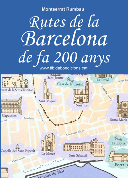 RUTES DE LA BARCELONA DE FA 200 ANYS