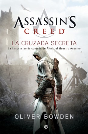 ASSASSIN'S CREED. LA CRUZADA SECRETA
