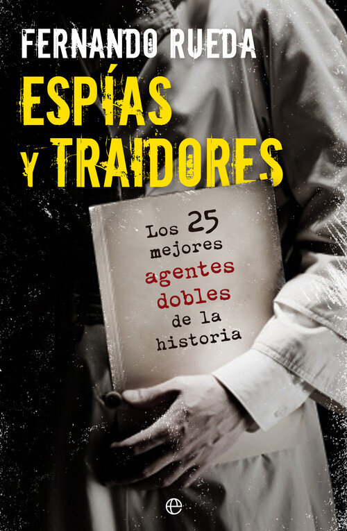 ESPIAS Y TRAIDORES