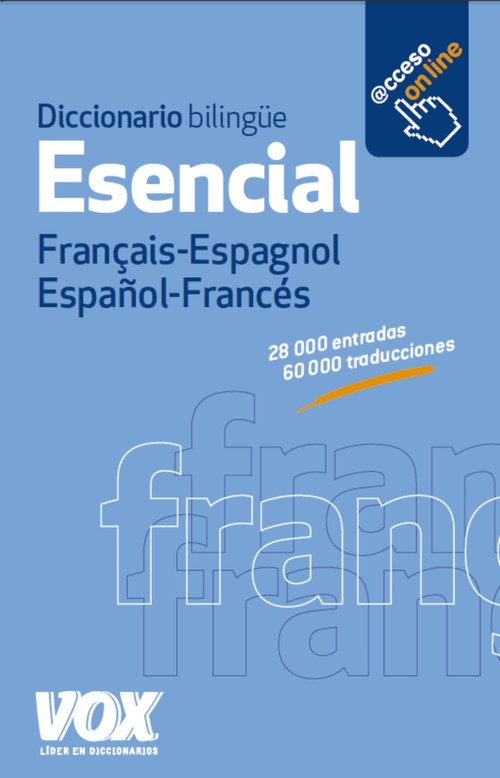 DICCIONARIO ESENCIAL FRANCAIS-ESPAGNOL / ESPA�OL-FRANCES