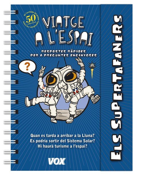 ELS SUPERTAFANERS. VIATGE A L'ESPAI