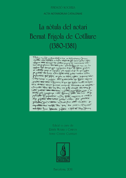 NOTULA DEL NOTARI BERNAT FRIGOLA DE COTLLIURE (1380-1381),LA