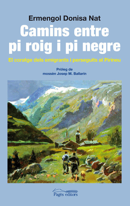 CAMINS ENTRE PI ROIG I PI NEGRE