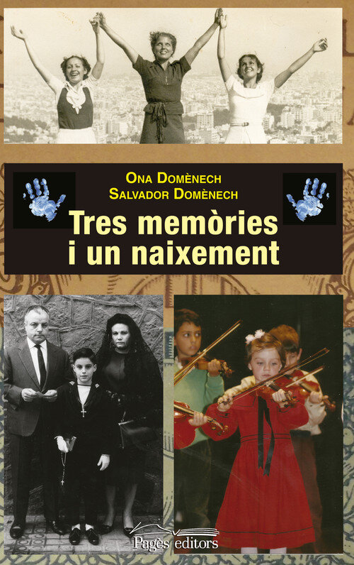 TRES MEMORIES I UN NAIXEMENT