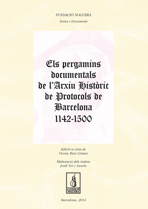 ELS PERGAMINS DOCUMENTALS DE L'ARXIU HISTORIC DE PROTOCOLS D