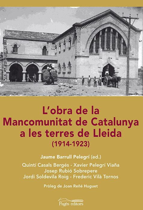 L'OBRA DE LA MANCOMUNITAT DE CATALUNYA A LES TERRES DE LLEID