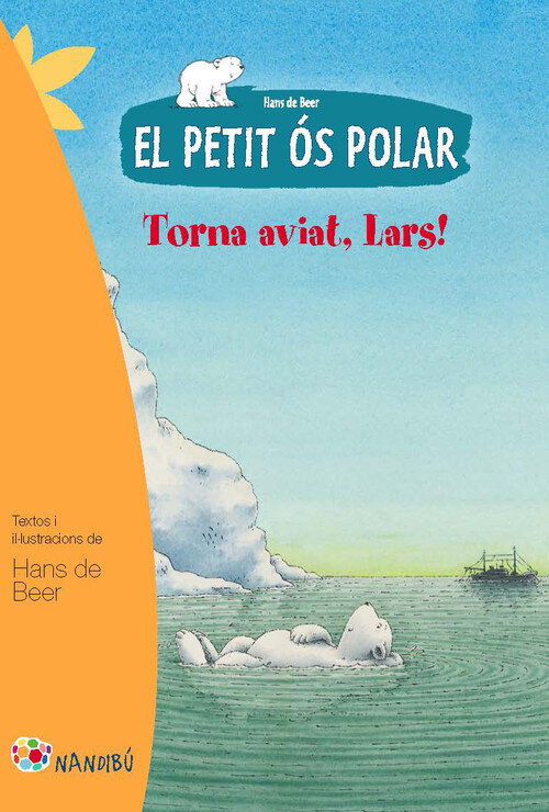 PETIT OS POLAR: TORNA AVIAT, LARS,EL