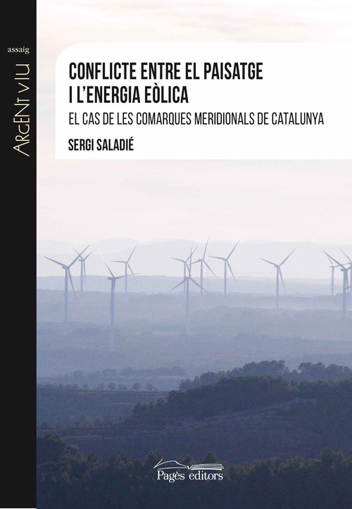 CONFLICTE ENTRE EL PAISATGE I L'ENERGIA EOLICA