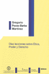DIEZ LECCIONES SOBRE ETICA, PODER Y DERECHO