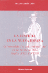 JUSTICIA EN LA NUEVA ESPA�A, LA