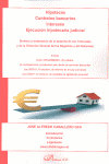 HIPOTECAS. CONTRATOS BANCARIOS. INTERESES. EJECUCION HIPOTEC