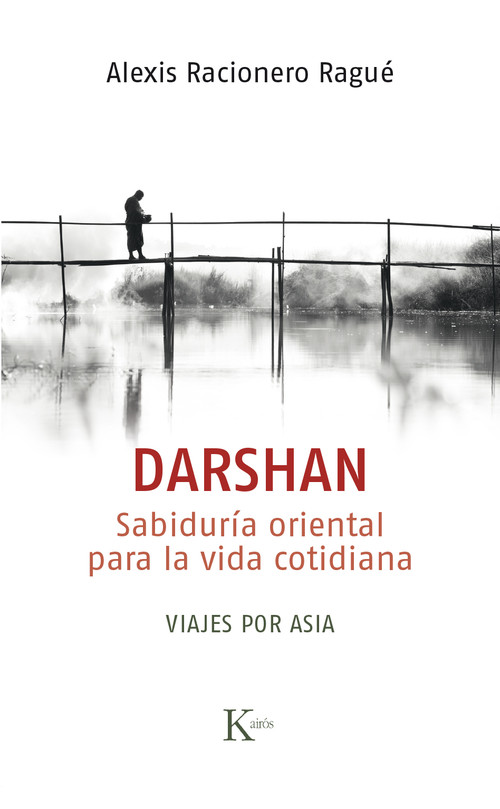 DARSHAN SABIDURIA ORIENTAL PARA LA VIDA COTIDIANA