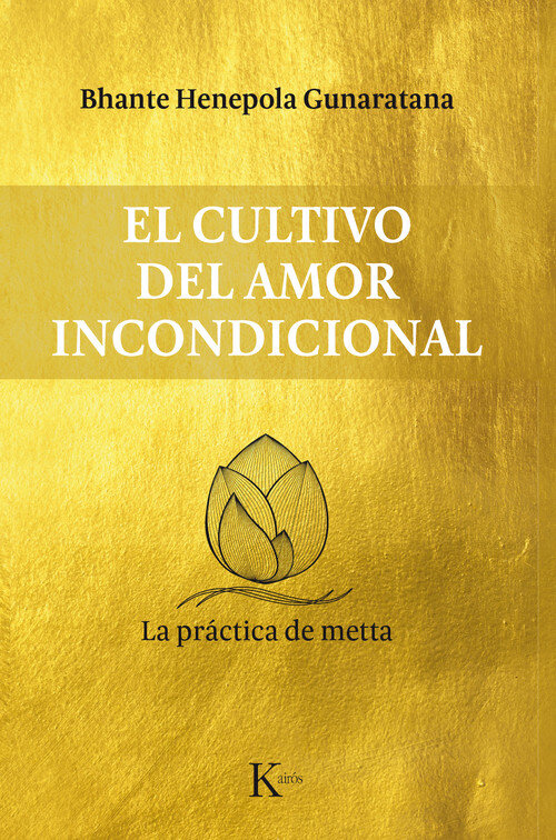 CULTIVO DEL AMOR INCONDICIONAL,EL