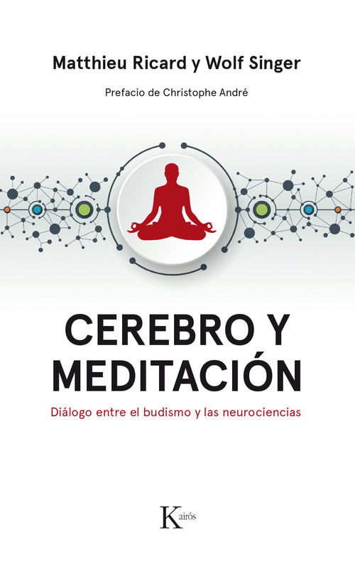 CEREBRO Y MEDITACION DIALOGO ENTRE EL BUDISMO Y LAS NEUROCIE